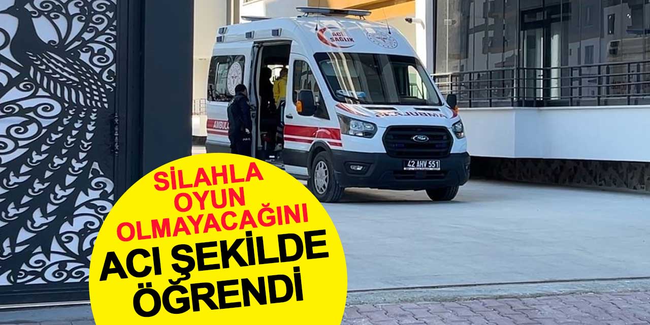 Konya'da Tabancayla Oynayan Kişi Ayağından Vuruldu