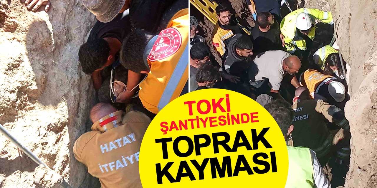 TOKİ Şantiyesinde Toprak Kayması: 1 İşçi Yaralı Kurtarıldı