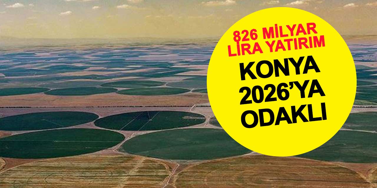 2026 Bütçesinde Tarım Ve Suya Destek: Konya Aslan Payını İstiyor