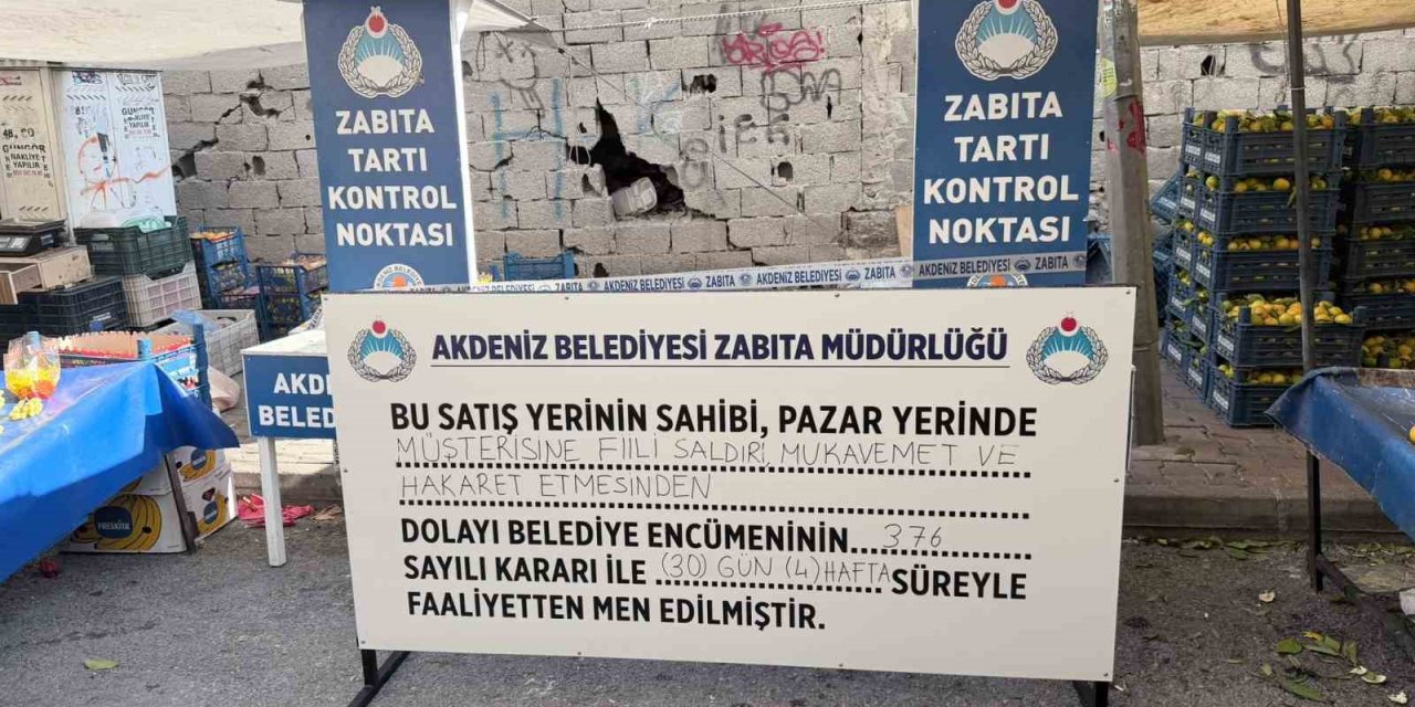 Müşterisine hakaret eden pazar esnafına faaliyetten men cezası