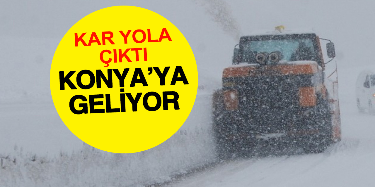 Haritalarda Konya'ya kar göründü