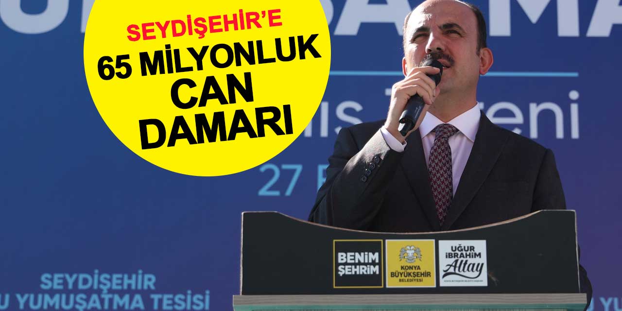 Seydişehir'e 65 milyonluk can damarı