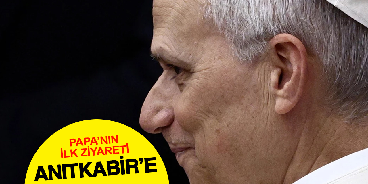 Papa'nın İlk Ziyaret Yeri Anıtkabir Olacak