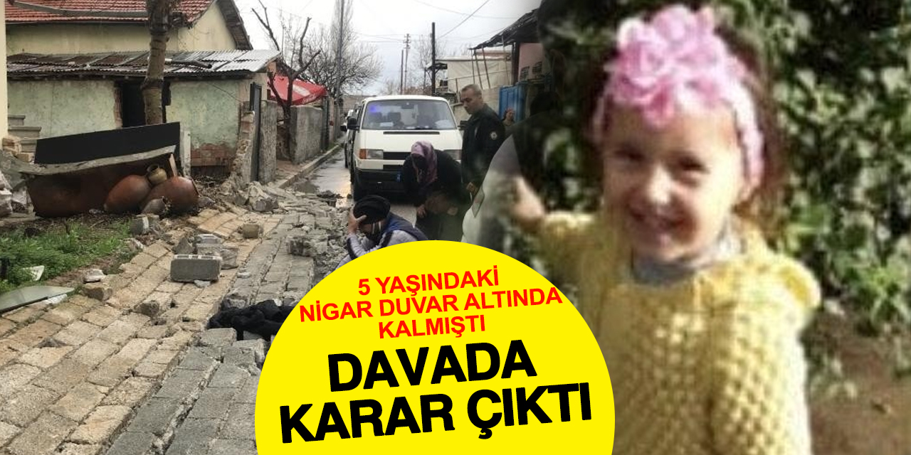 Konya’da 6 Yaşındaki Ümmü Nigar’ın Ölümüne Neden Olan Duvar Çökmesi Davasında Karar