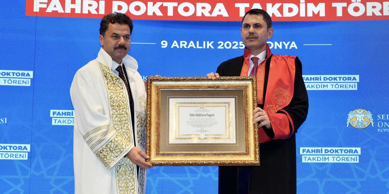Murat Kurum’a Selçuk Üniversitesi’nden fahri doktora verildi