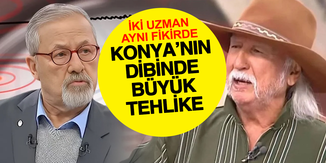 Konya'nın dibinde büyük tehlike! İki uzman aynı fikirde