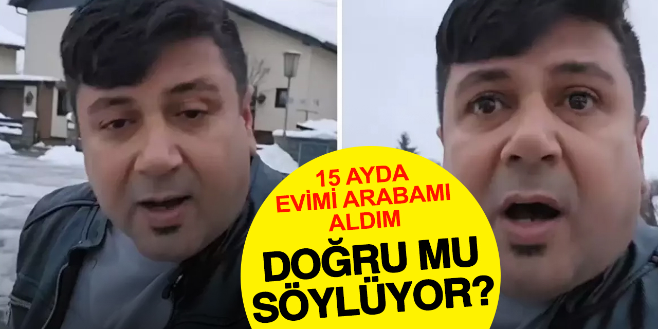 15 Ayda Ev ve Araba Sahibi Olduğunu Söyledi, Tartışma Başlattı