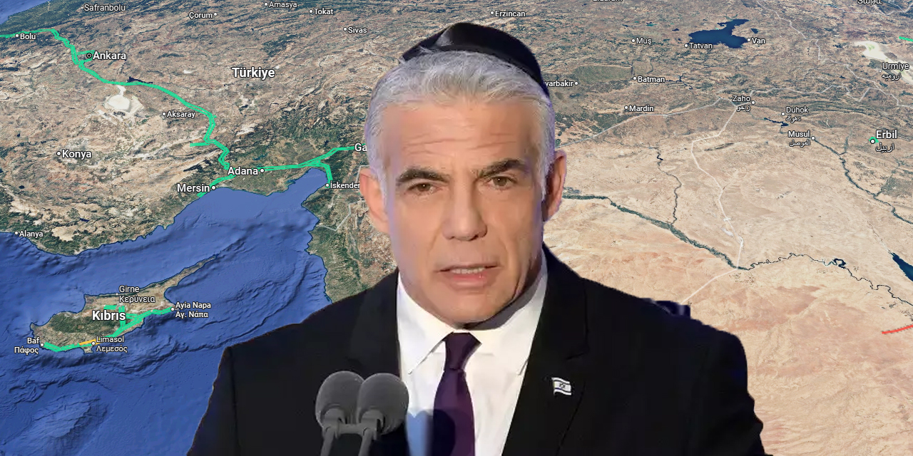 Lapid’den Büyük İsrail Çıkışı: Sınırlar Irak’a Kadar Uzayabilir