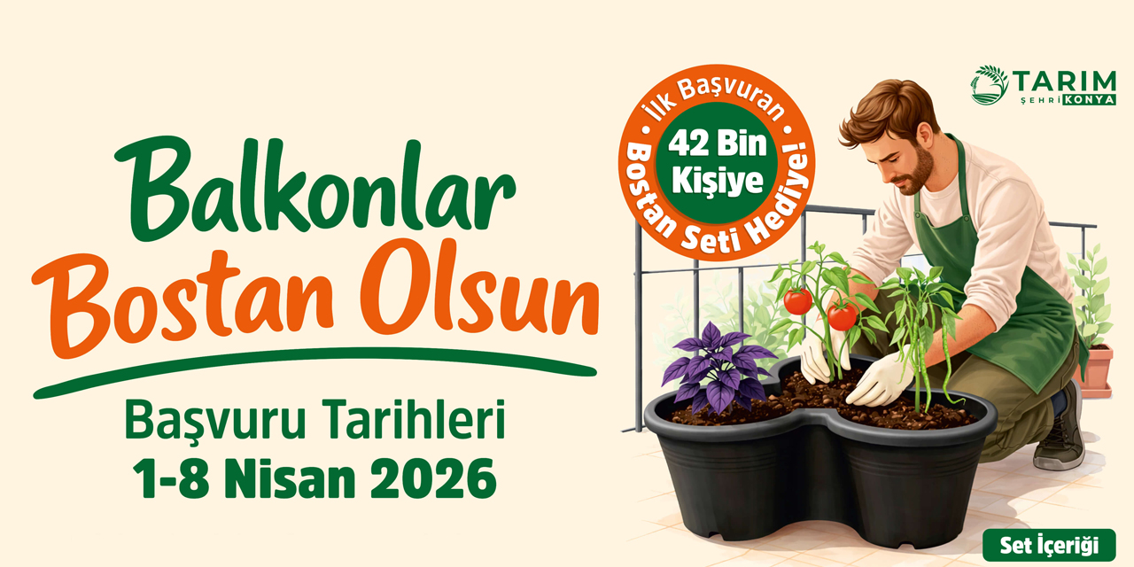 Konya’da balkonlar bostana dönüşüyor: 42 bin kişiye ücretsiz set
