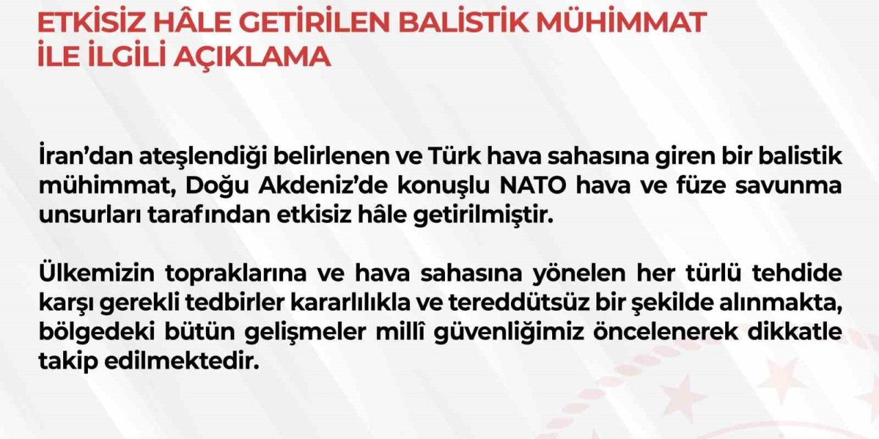 İran’dan Ateşlenen Mühimmat Türk Hava Sahasına Girdi