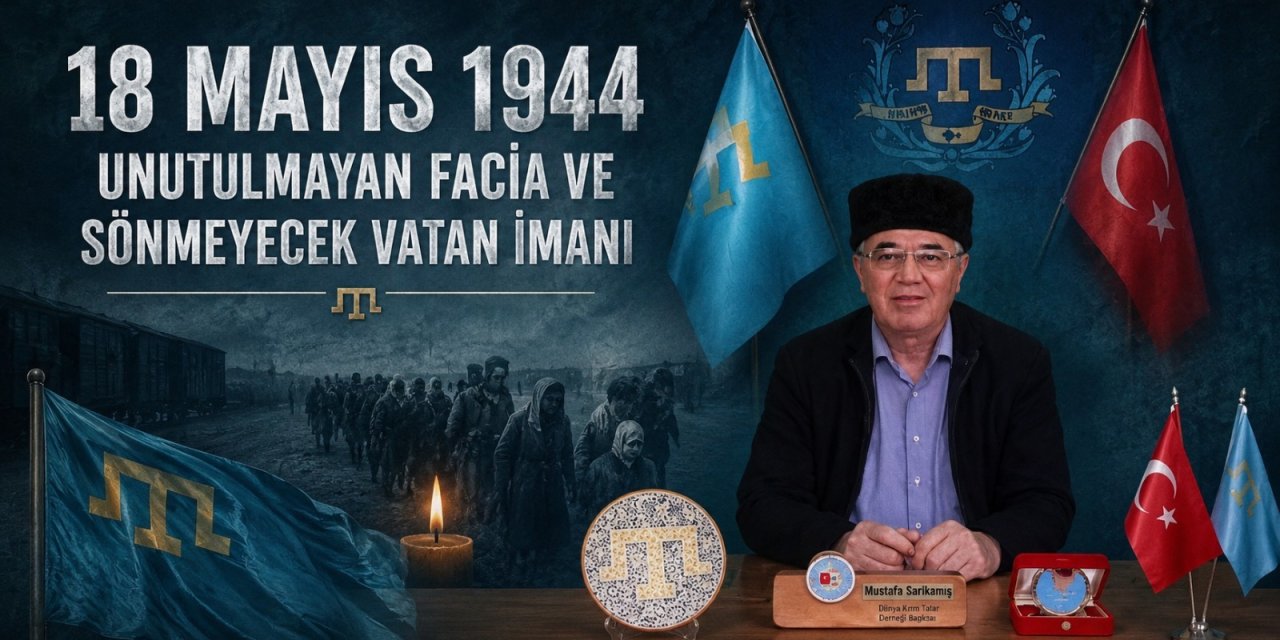 Kırım Tatar Sürgünü’nün 82. Yılı: Kırım Mücadelesi Asla Susturulamaz