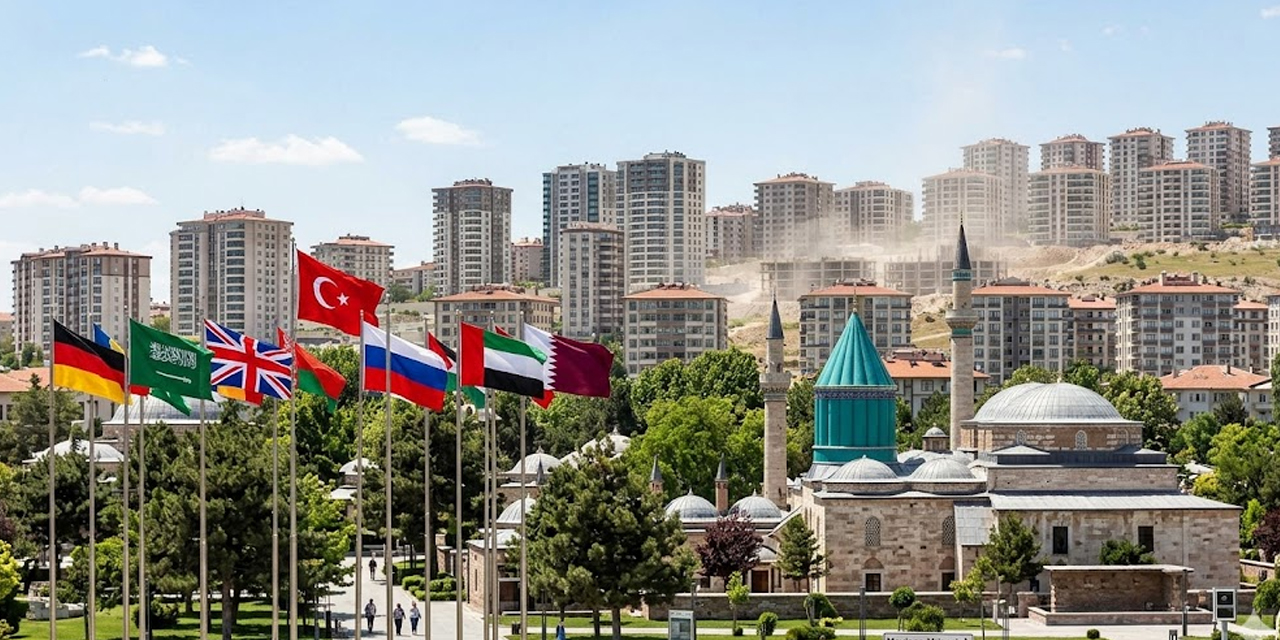 Konya'dan Gayrimenkul Alan O 7 Yabancı Kim? Mayıs Rakamları Şaşırttı