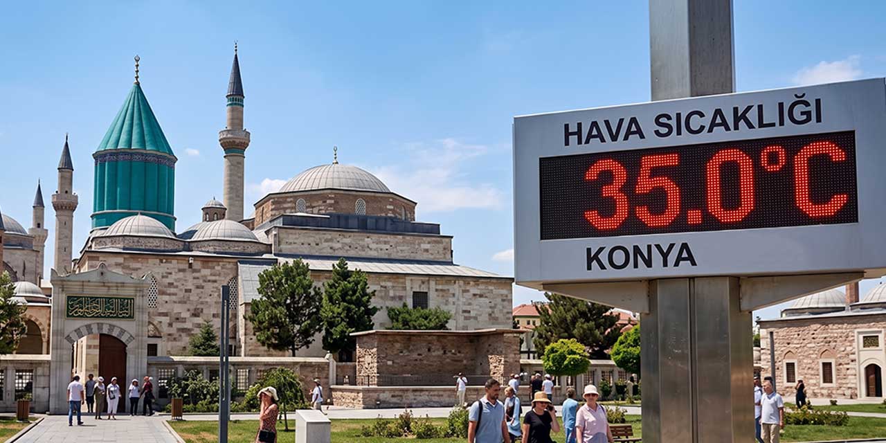 Geçen hafta üşüdük, bu hafta yanacağız: Konya'da hava