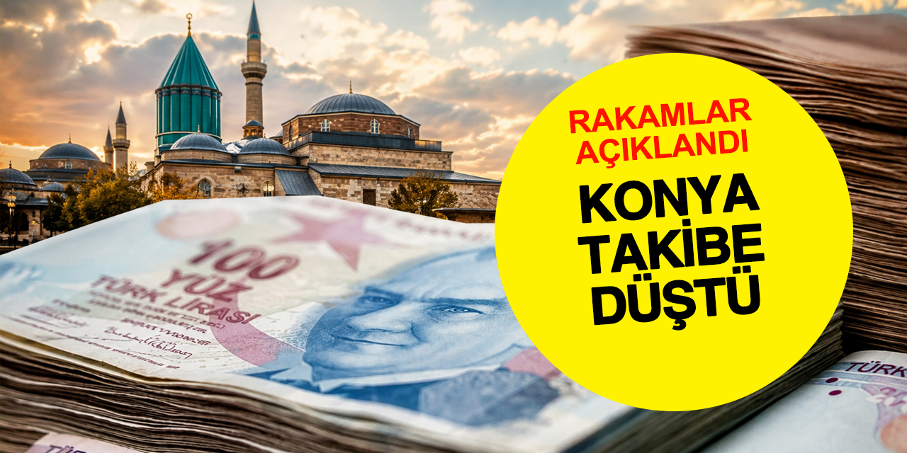 Konya'da alarm veren tablo! Takibe düşen borç 20,9 milyar TL'yi aştı