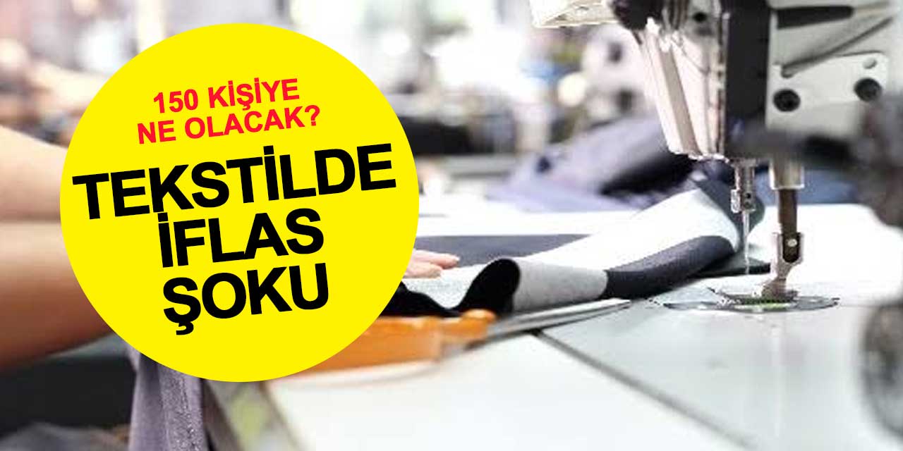150 Kişi İçin Kritik Süreç: 66 Yıllık Dev İflas Etti