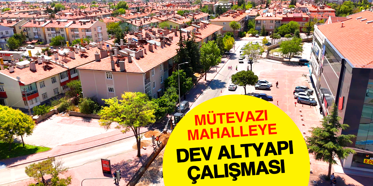 Eskiyen mahalleye yeni altyapı! Hatlar baştan aşağı değişiyor