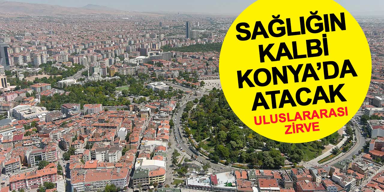 Anadolu Sağlık Turizminde Dev Adım: Konya Uluslararası Zirveye Ev Sahipliği Yapıyor