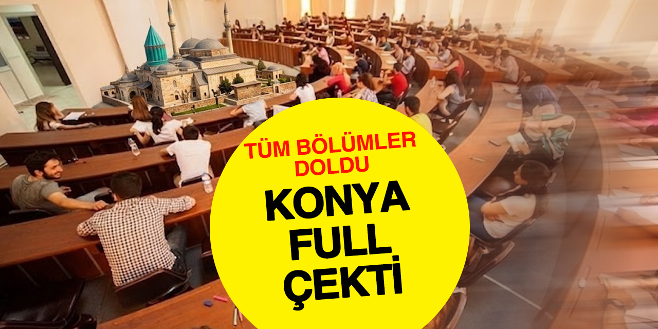 26 Üniversite Bölüm Kapattı Konya'da Fire Yok