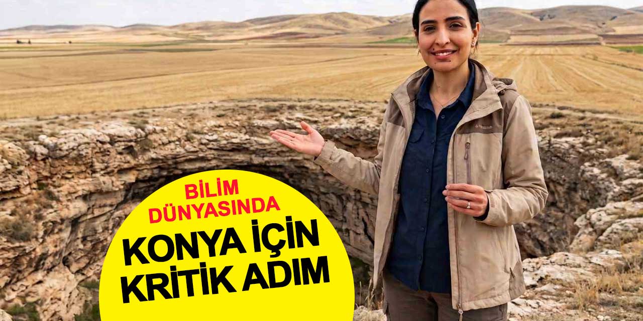 BŞEÜ'den Çığır Açan Araştırma: Konya Havzası'ndaki Obruk Riski İçin Uluslararası Harita