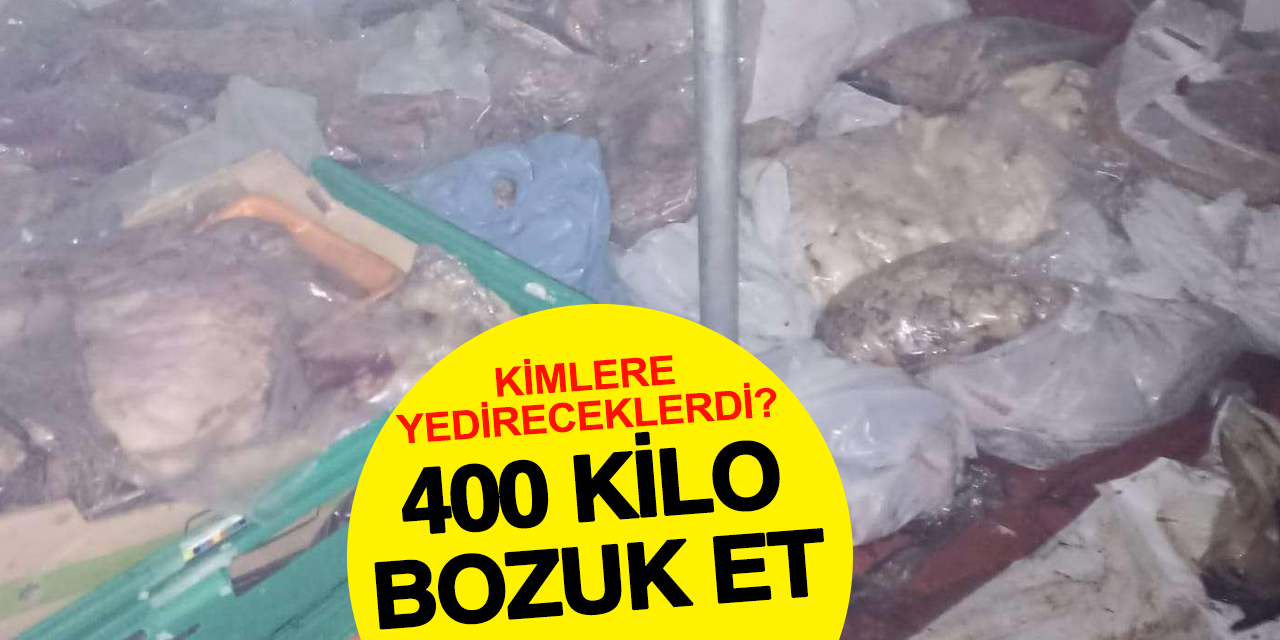 Tatil yöresinde bozuk et skandalı! Kimlere yedireceklerdi?