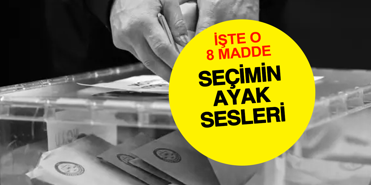 3 gündür yazıyor: Seçimin ayak sesleri