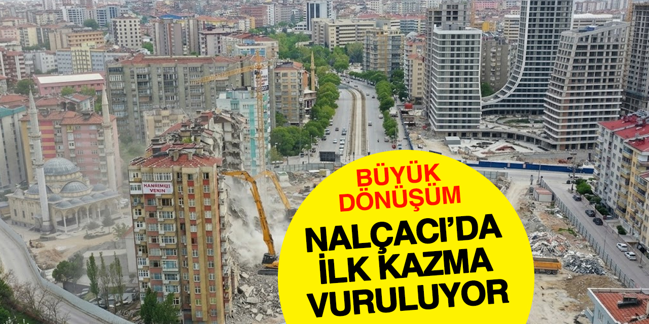 Konya’da beklenen dönüşüm! Nalçacı Caddesi yenileniyor
