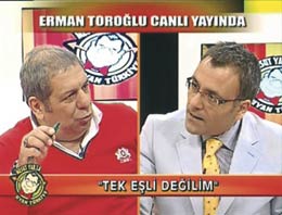 Erman Toroğlu'ndan 'tek eşli değilim' itirafı