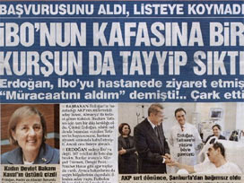 Sözcü: İbo'nun kafasına bir de Tayyip sıktı!