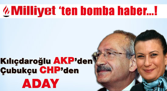 Kılıçdaroğlu AK Parti'den aday!