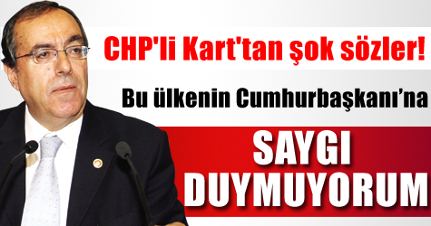 Kart'tan Gül'e şok sözler!