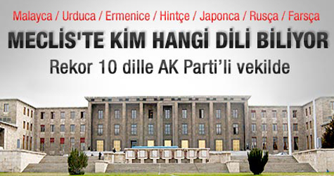 Meclis'te 10 dil bilen bir vekil var