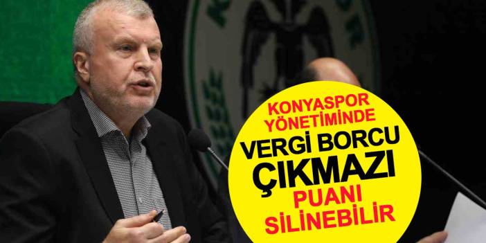 Konyaspor'da vergi borcu çıkmazı
