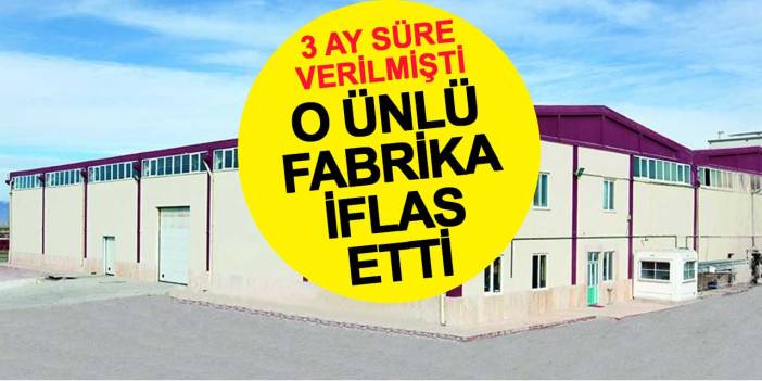Konkordato İçin 3 Ay Süre Verilen Konya'daki Ünlü Fabrika İflas Etti