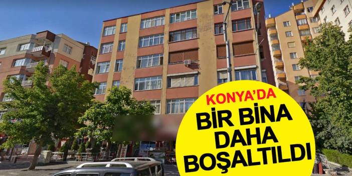 Konya'da Çöken Binanın Ardından Bir Bina Daha Boşaltıldı