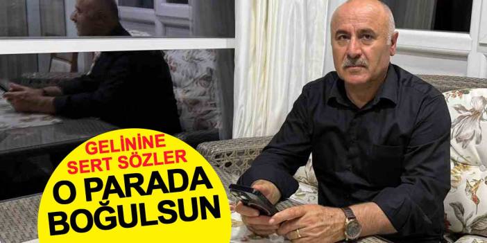 Oğuz Murat Aci’nin babasından gelinine sert sözler: O parada boğulsun