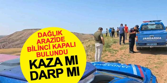 Dağlık arazide bilinci kapalı olarak bulundu: Kaza mı darp mı?