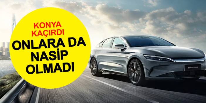 Konya Kaçırdı Onlara da Nasip Olmadı