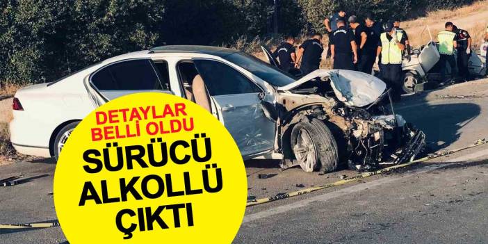 İkizlerin öldüğü feci kazada sürücü alkollü çıktı
