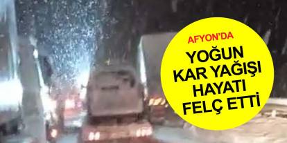 Afyonâ€™da yoÄŸun kar! Elektrikler kesildi, yollar kapandÄ±