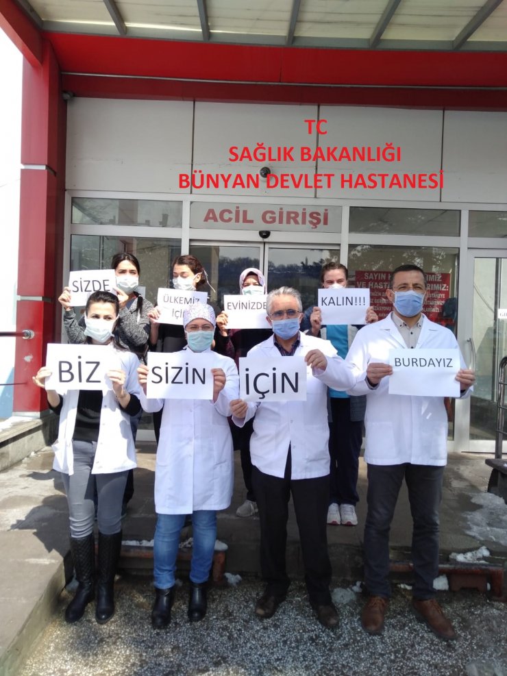 Bünyan'daki sağlık çalışanlarından "evinde kal" çağrısı