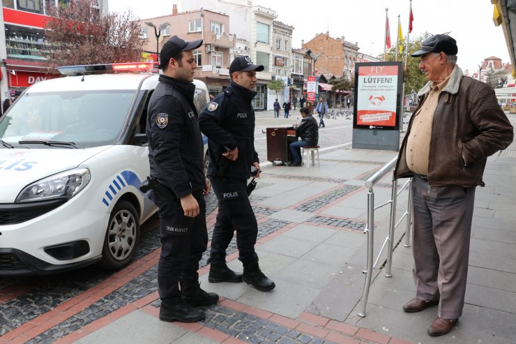 Edirne'de sokakta gezen 65 yaş üstü vatandaşlar uyarılarak evlerine gönderildi