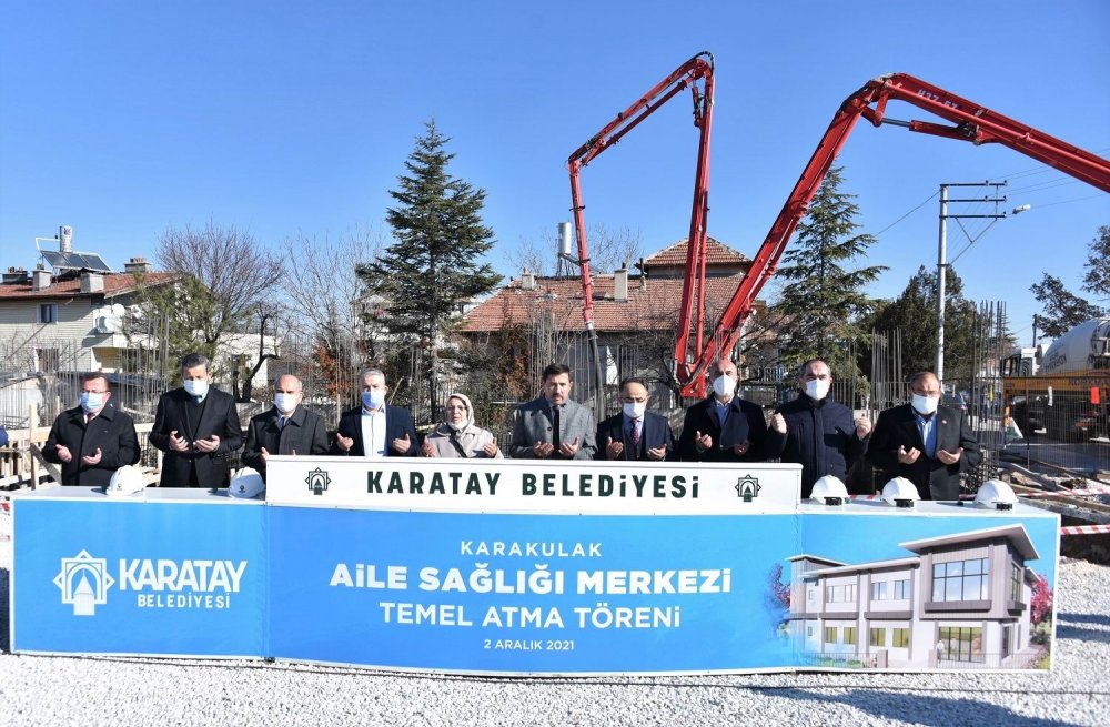 Karatay’a bir sağlık yatırımı daha! Karakulak Aile Sağlığı Merkezi’nin temeli atıldı