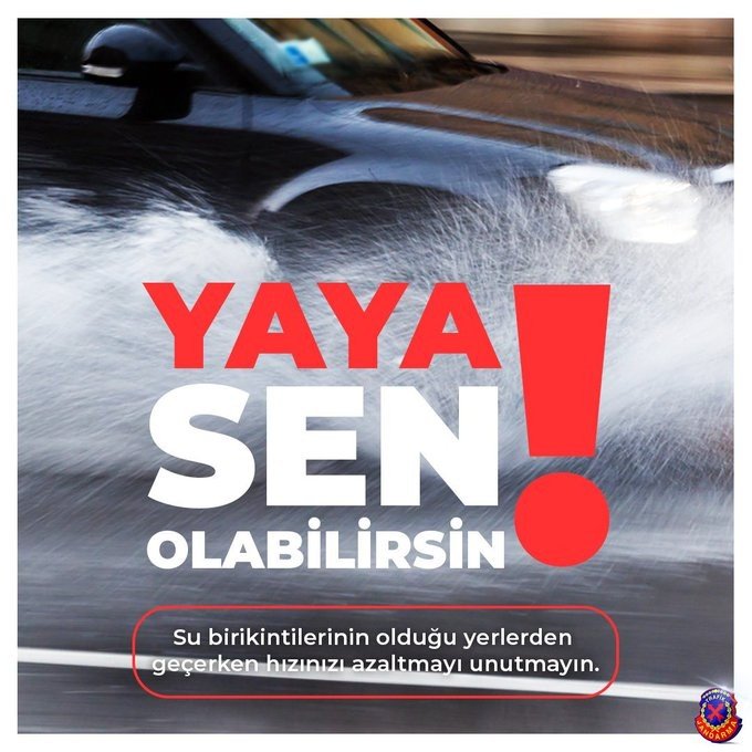 Jandarma sürücüleri uyardı: Yağışlı günlerde hızınızı azaltın! Yayaları ıslatmayın