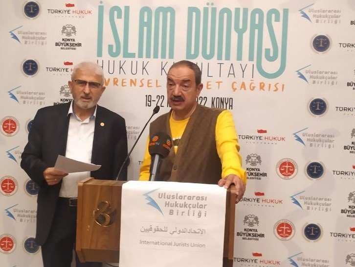 Konya'da düzenlenen Uluslararası Hukukçular Birliği Evrensel Adalet Çağrısı Kurultayı sonuç bildirisi açıklandı