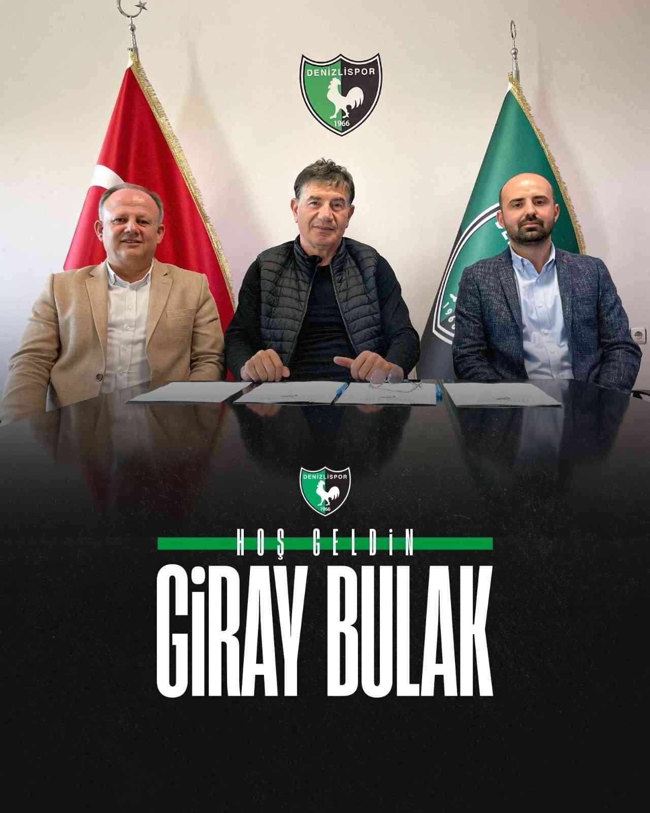 A. Denizlispor, Giray Bulak’a emanet
