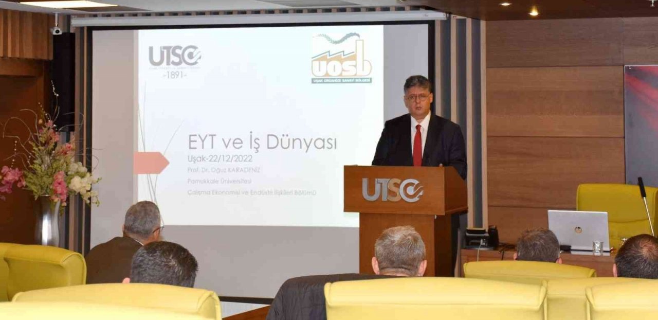 Uşak’ta işletmeler EYT süreci hakkında bilgilendirildi