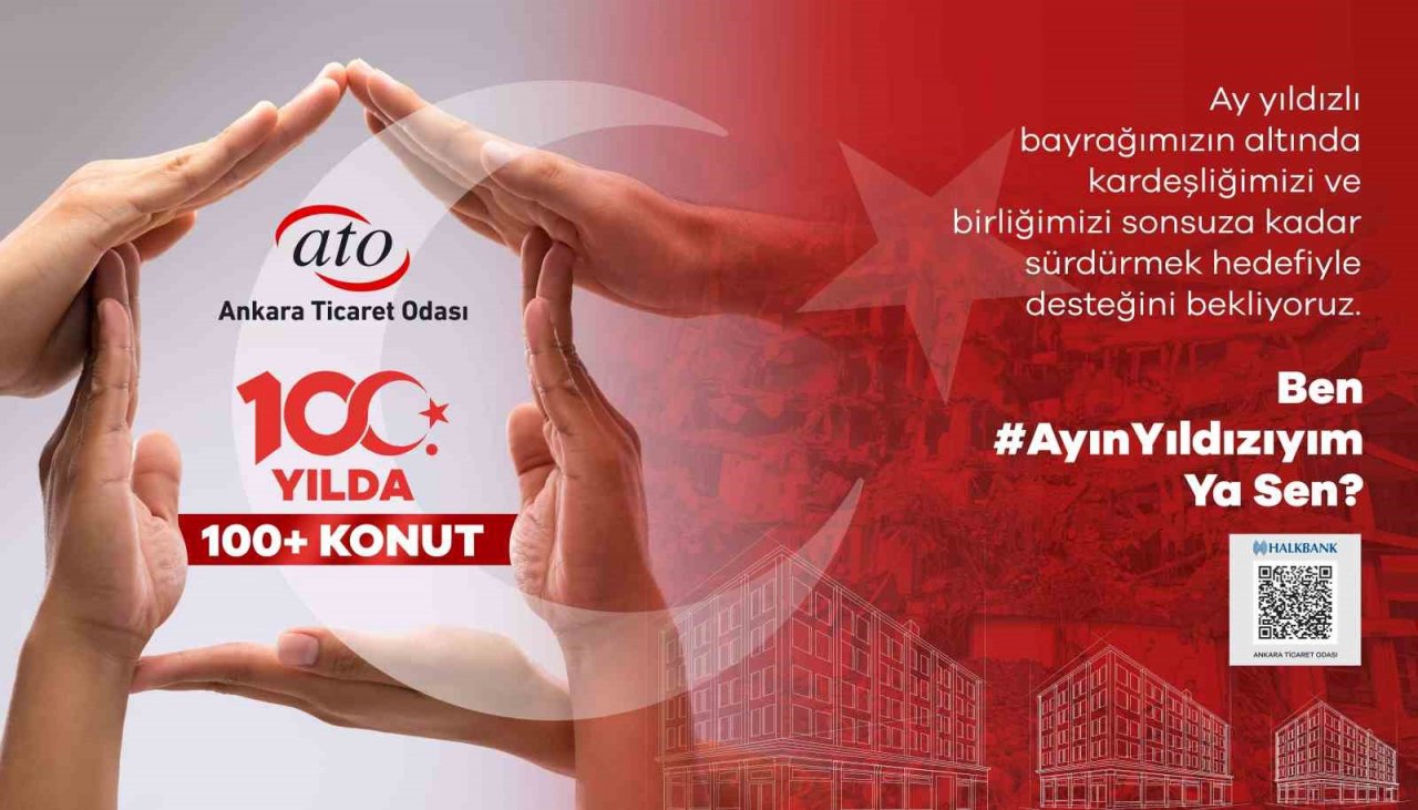 ATO’dan deprem bölgesine kalıcı konutlar için “ay yıldızlı” bağış çağrısı