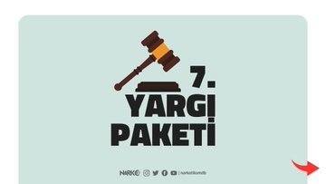 7. Yargı Paketi’nde yer alan narkotik suçlarla ilgili değişiklikler açıklandı