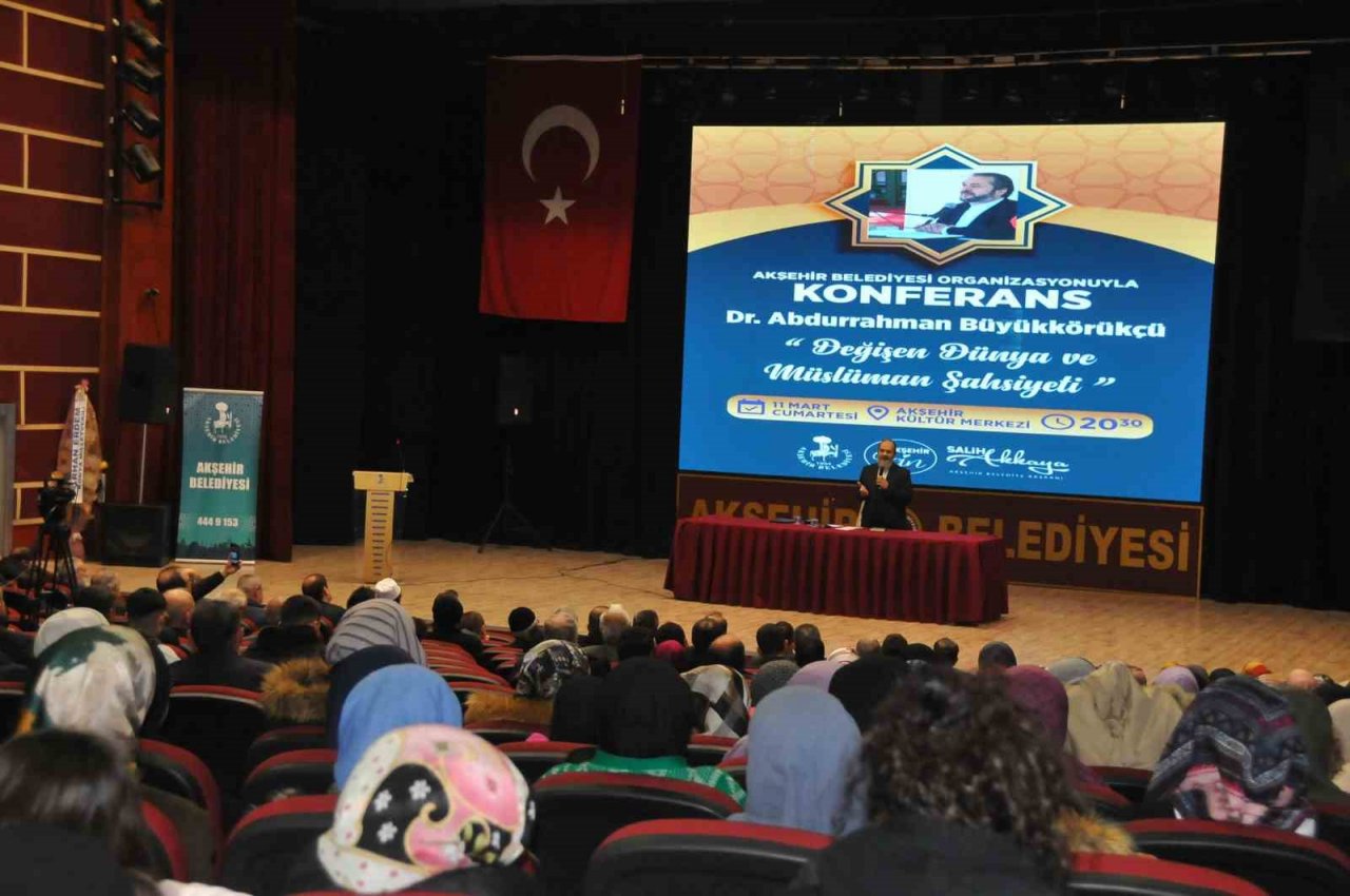 Akşehir’de "Değişen Dünya Müslüman Şahsiyeti" konulu konferans