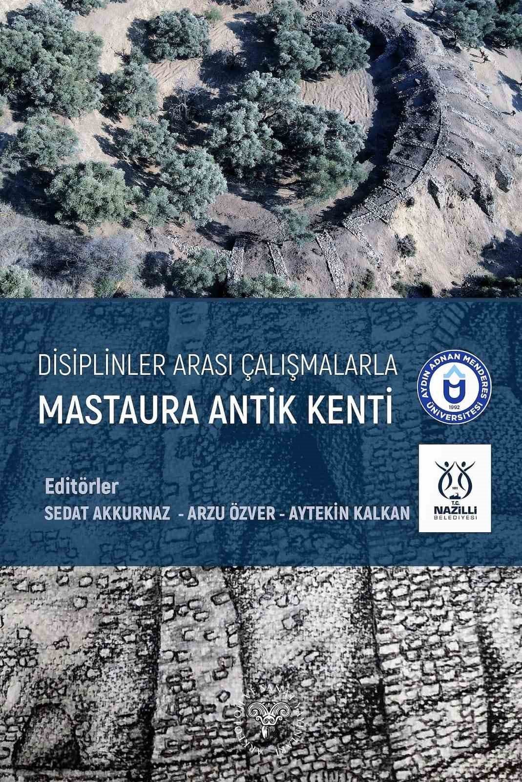 Mastaura’nın arkeolojik kazıları bilim dünyasına sunuldu